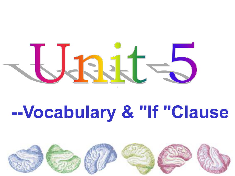 牛津上海版九年级英语上Unit5-The-human-brain-Vocabulary-If-Clause-课件.ppt_第1页