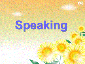 高三英语上册speaking课件.ppt