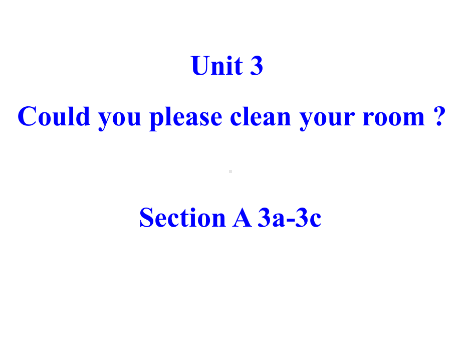 最新人教版八年级英语下册Unit3-Section-A-3a-3c公开课课件.ppt_第1页