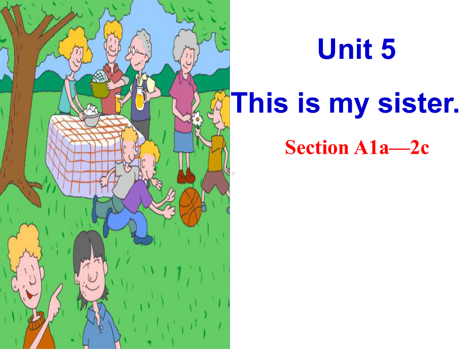 鲁教版小学英语六年级上册《Unit-5-This-is-my-sister》Section-A1a—2c课件.ppt_第2页