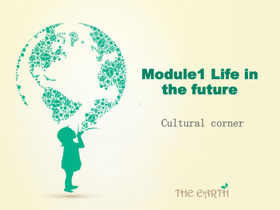 外研版高中英语必修四Module1-Cultural-corner课件.ppt_第1页