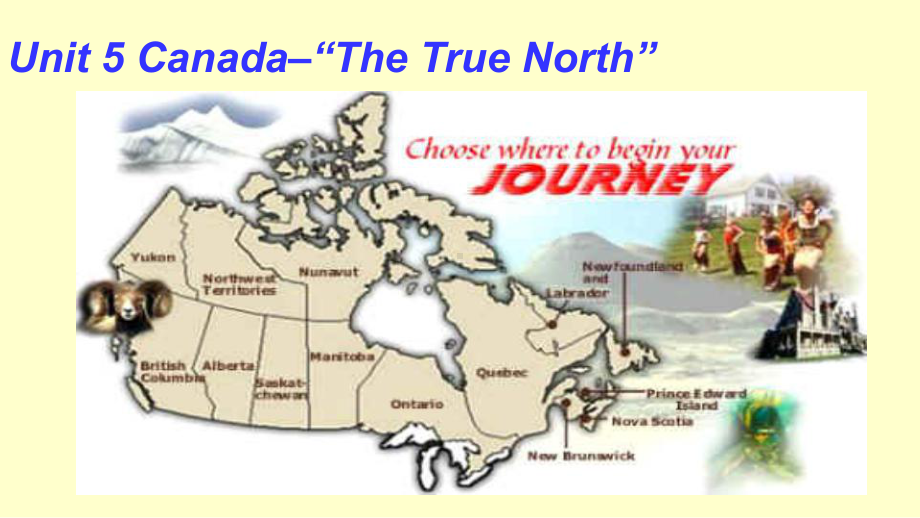 高中英语必修三Canada-The-True-North课件.ppt_第1页