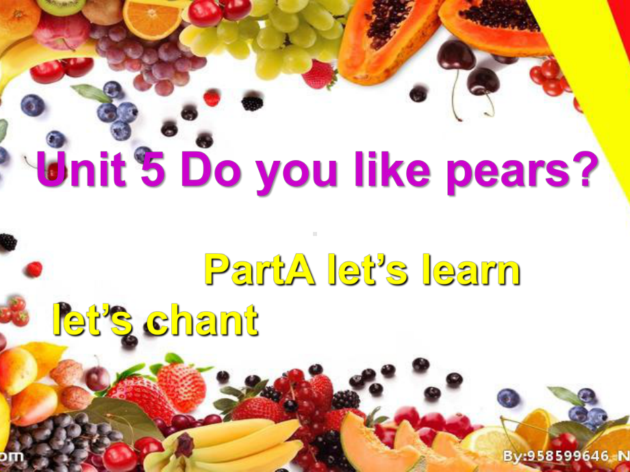 PEP小学英语三年级下-Unit5-Do-you-like-pears-PartA-let’s-learn-let’s-chant课件.ppt_第1页