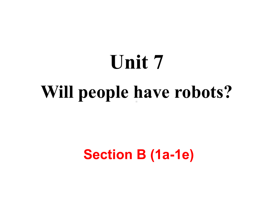 最新人教PEP版八年级上册英语课件3-U7-B-(1a-1e).ppt_第1页