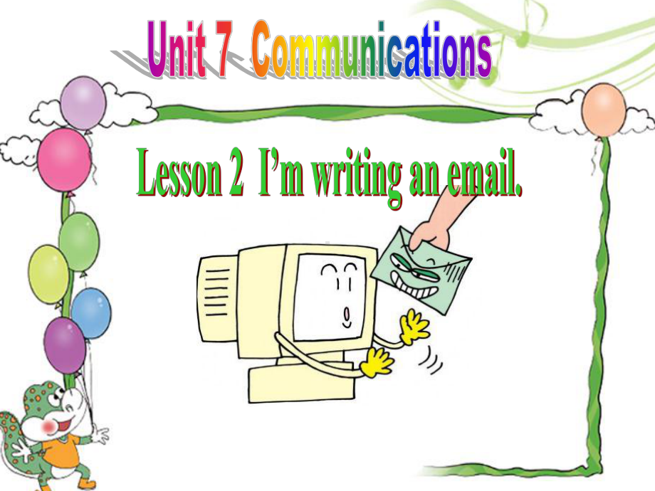 鲁科版四年级英语上册-Unit-7Communications-Lessson2I’m-writing-an-email课件.ppt_第1页