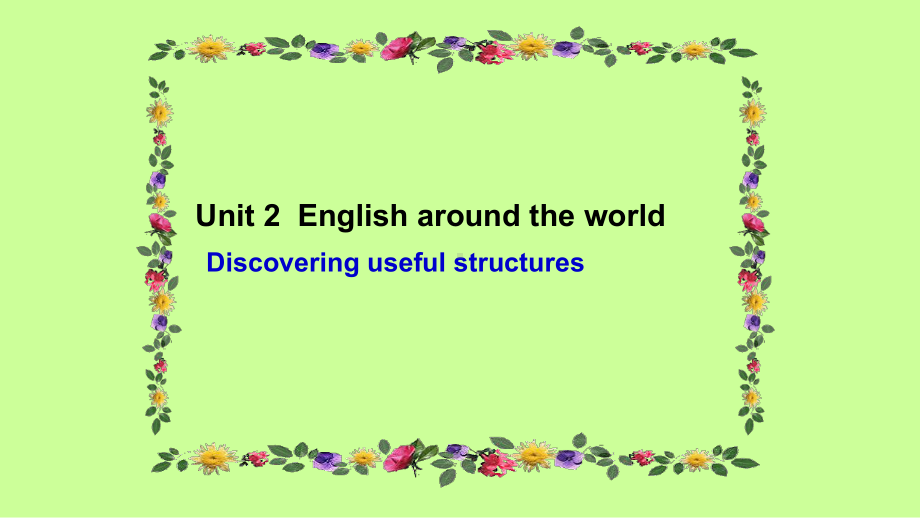 高中英语-必修一-Unit2-English-around-the-world-Discovering-useful-structures教学课件.pptx_第1页