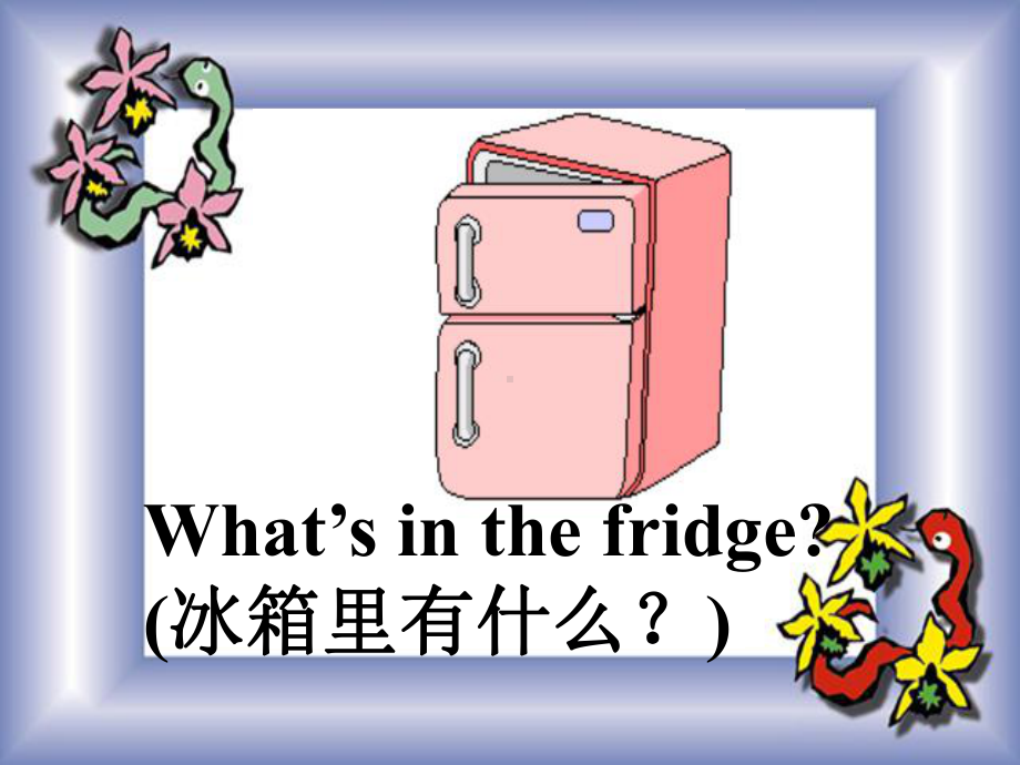 七年级英语上册：unit6-Do-you-like-bananas-period1-课件.ppt_第2页