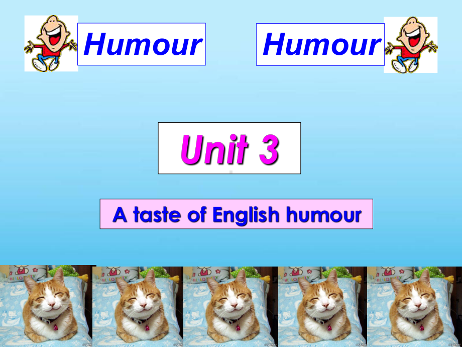 高中英语必修4Unit3AtasteofEnglishhumour课件人教新课标.ppt_第1页