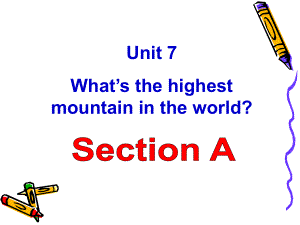 新人教版八年级英语下册-unit7-what27s-the-highest-mountain-in-the-world全单元课件.ppt