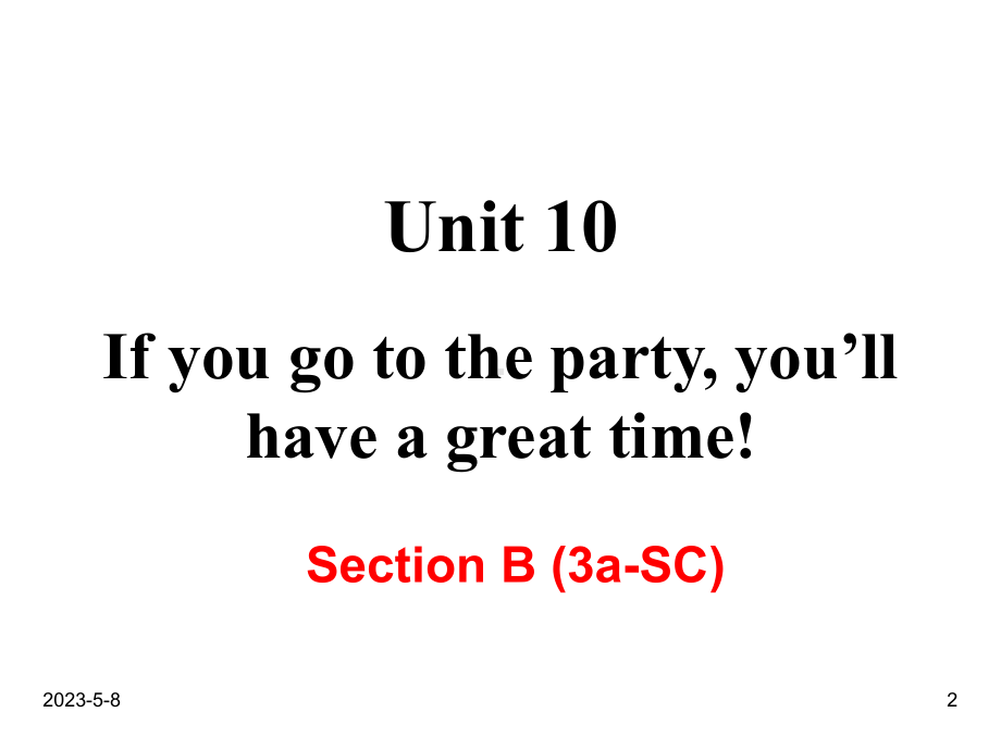 最新人教版八年级上册英语课件：Unit-10-Section-B-(3a-SC)-教学课件.ppt_第2页