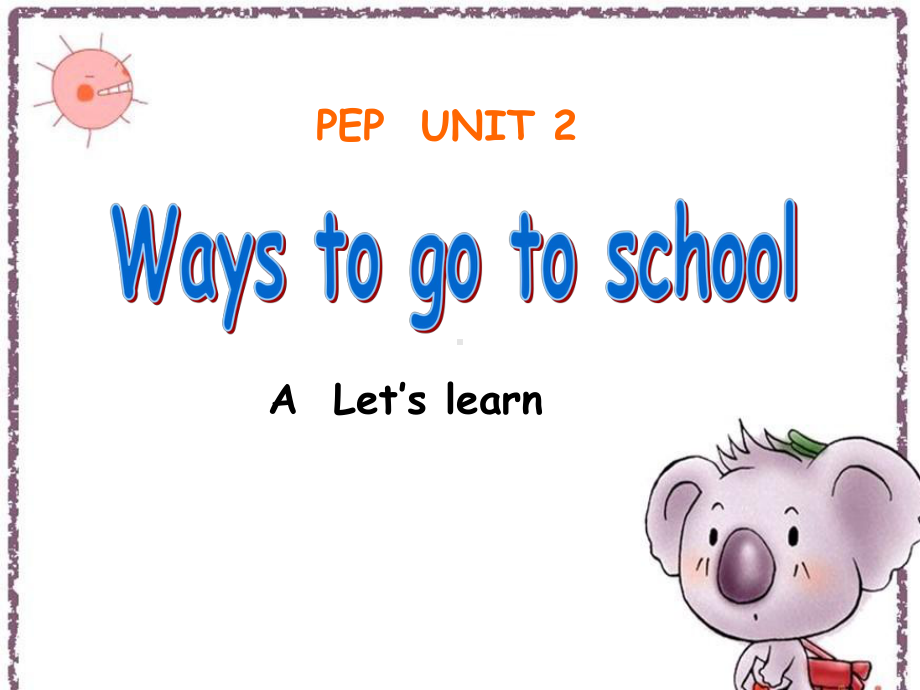 六年级waystogotoschool公开课课件.ppt_第2页