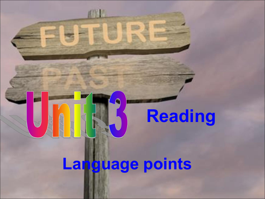 高中英语译林牛津版必修三课件：Unit-3-Back-to-the-past-Reading-language-points-.ppt_第1页