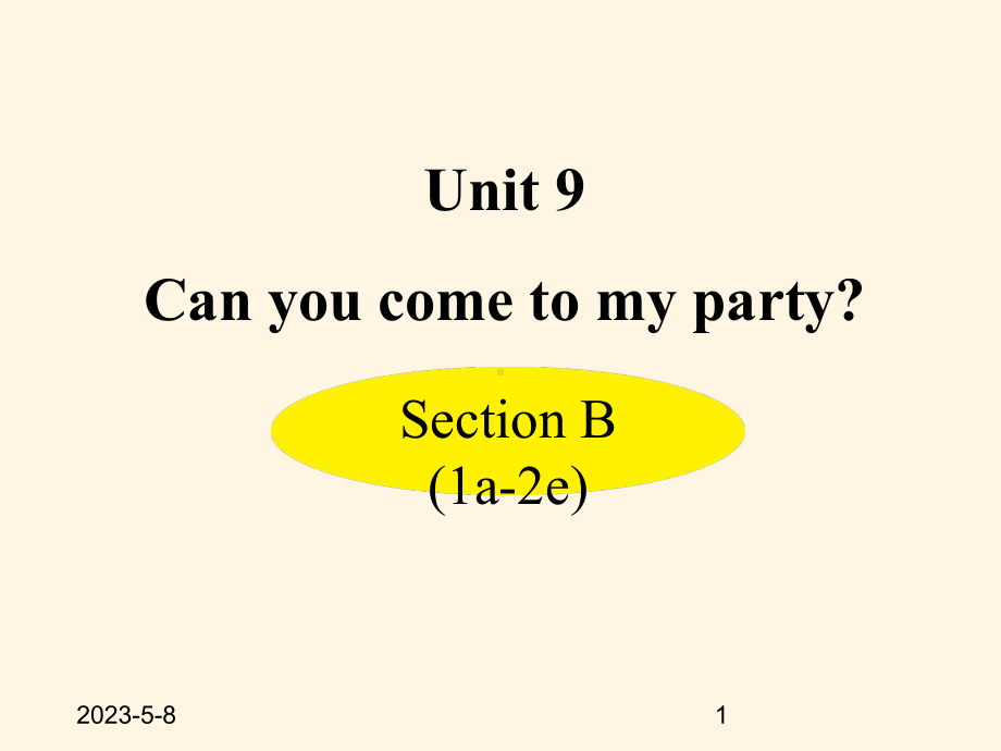 最新人教PEP版八年级上册英语课件：-Unit-9-Section-B-(1a-2e).ppt_第1页