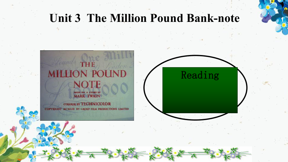 高中英语必修三教学课件：Unit-3-The-Million-Pound-Bank-Note(阅读A)讲义.ppt_第2页