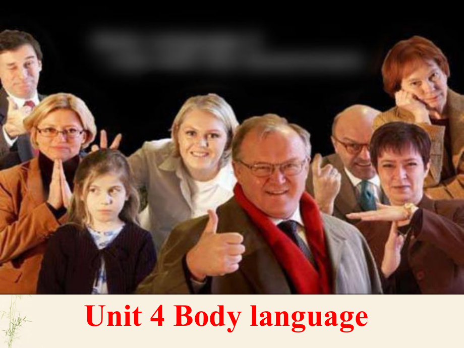 必修4Unit-4-Body-language公开课优质课件.ppt_第1页