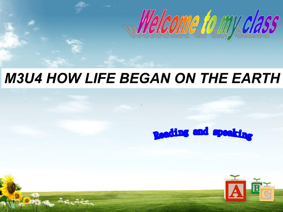 高中英语必修三教学课件：Unit-4-Astronomy--the-science-of-the-stars-HOW-LLIFE-BEGAN-ON-THE-EARTH.ppt_第1页