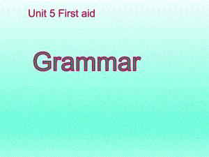 高中英语必修五：UNIT5-Grammar课件.ppt