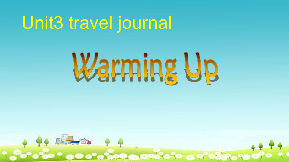 人教版高中英语必修一Module-1《Unit-3-Travel-journal》(Warming-up)课件.ppt_第1页