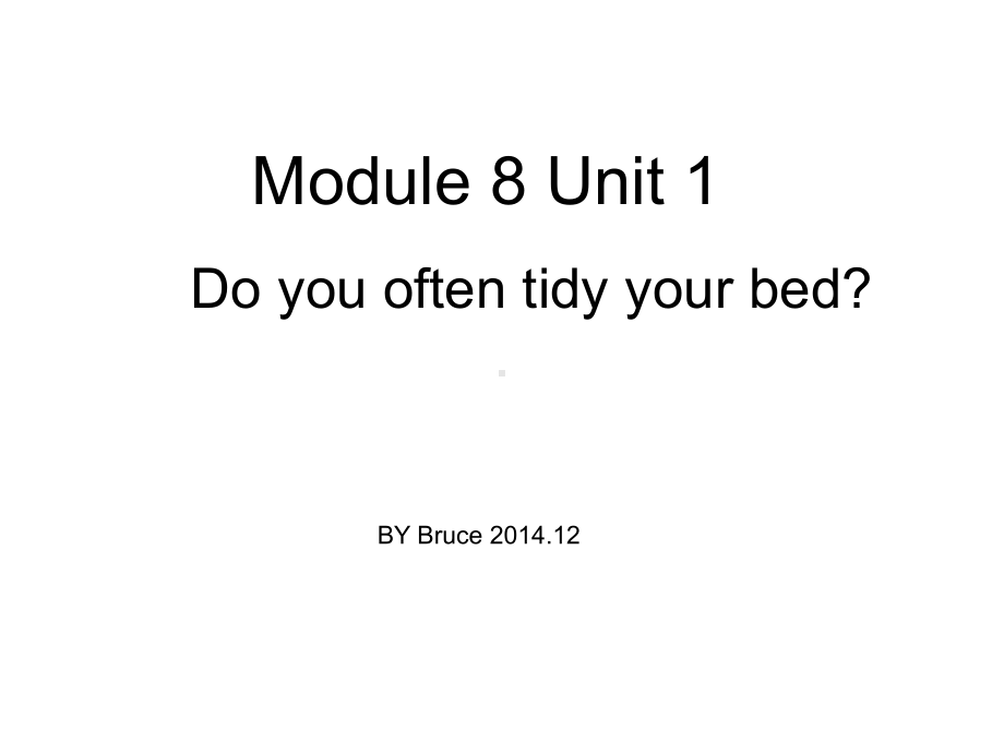 B11M8U1-do-you-often-tidy-your-bed第二课时课件.ppt_第1页