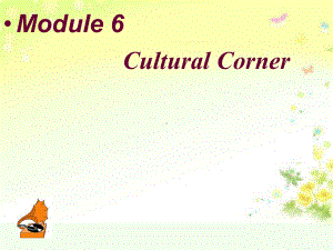 外研版高中英语Book-1-Module-6-Telecommunication-cultural-corner-教学课件共-.ppt