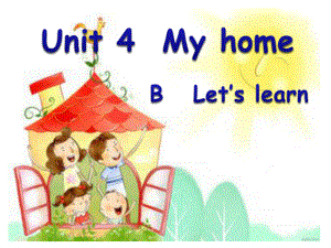 Unit-4-My-home-B-Let’s-learn-优质课公开课课件.ppt