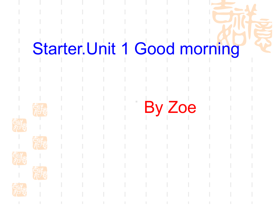 初中七年级上册英语课件：tarter-Unit1-Good-morning.ppt_第2页