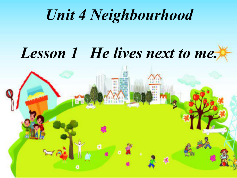 鲁科版(五四制)小学英语五年级下册《Unit4-NeighbourhoodLesson-1-He-lives-next-to-me》课件.ppt_第2页