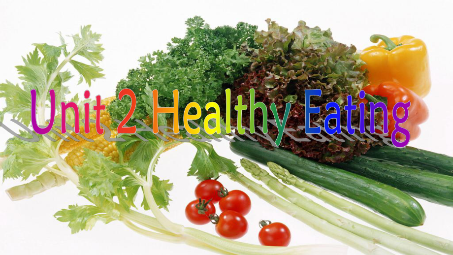 高中英语必修三-unit2-healthy-eating-公开课课件.ppt_第1页