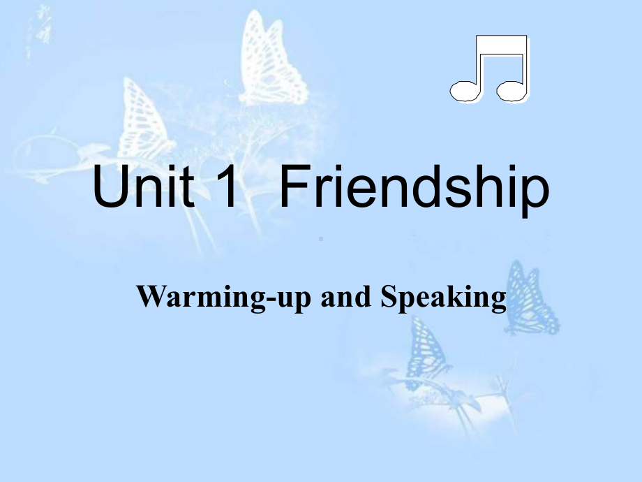 Unit 1 Friendship 课件1.ppt_第1页