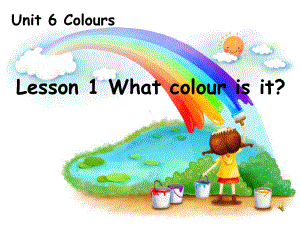 鲁科版小学英语三年级上册Unit6-Colours-《Lesson-1-What-colour-is-it》课件.ppt