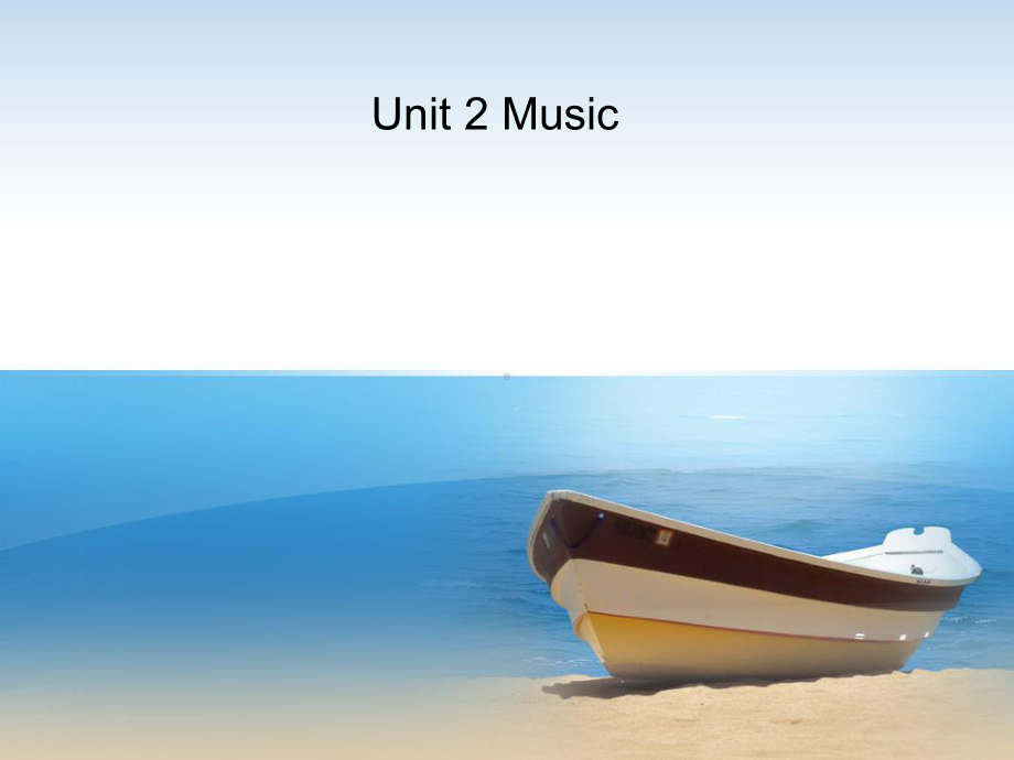 Unit2-Music.ppt_第1页