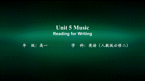 高一（英语(人教版)）Unit5-Music-Reading-for-Writing-课件.pptx