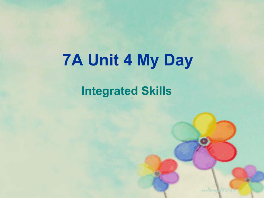 最新牛津译林版七年级英语上册Unit4-My-Day-intergrated-skills公开课课件.ppt_第1页