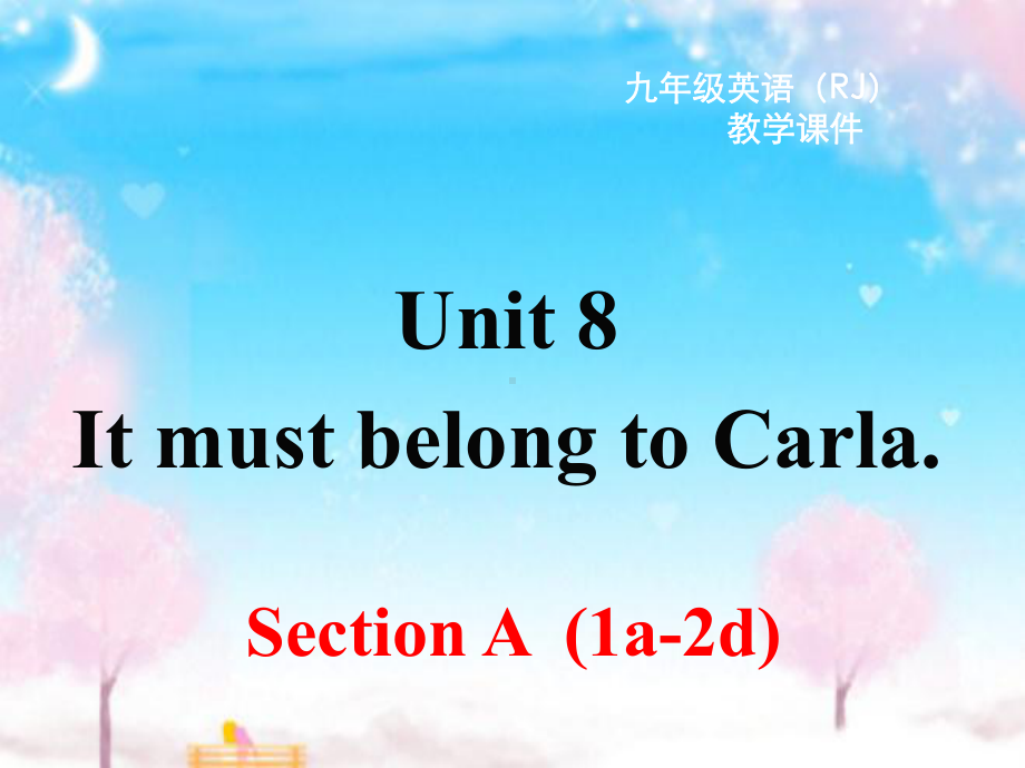 新人教版英语初中九年级上册Unit-8-Section-A-第一课时公开课优质课课件.ppt_第1页