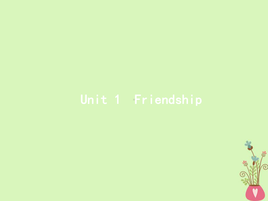 高三英语一轮复习-Unit-1-Friendship课件-新人教版必修一.ppt_第2页