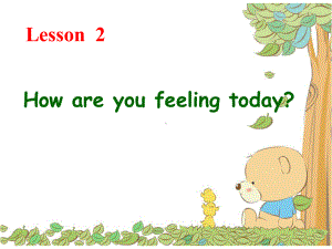 鲁科版英语五年级下册Unit3-Health-Lesson2How-are-you-feeling-today课件.ppt