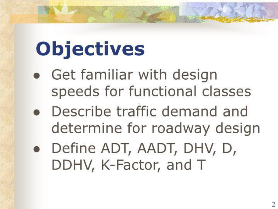 -design-speed-and-design-traffic-《道路勘测设计》英文课件.ppt_第2页