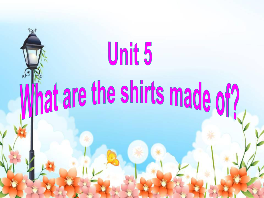 《U5-What-are-the-shirts-made-of-A1》-2优质教学讲解课件.ppt_第2页