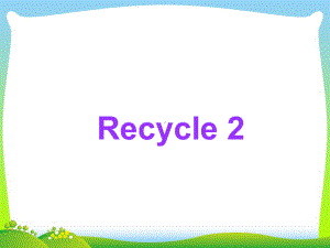 pep人教三年级英语下册-Recycle-2-优质课件-.ppt