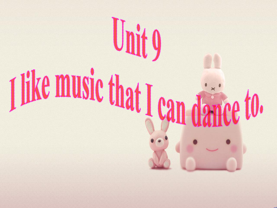 《U9-I-like-music-that-I-can-dance-to(第5课时)》省一等奖课件.ppt_第3页