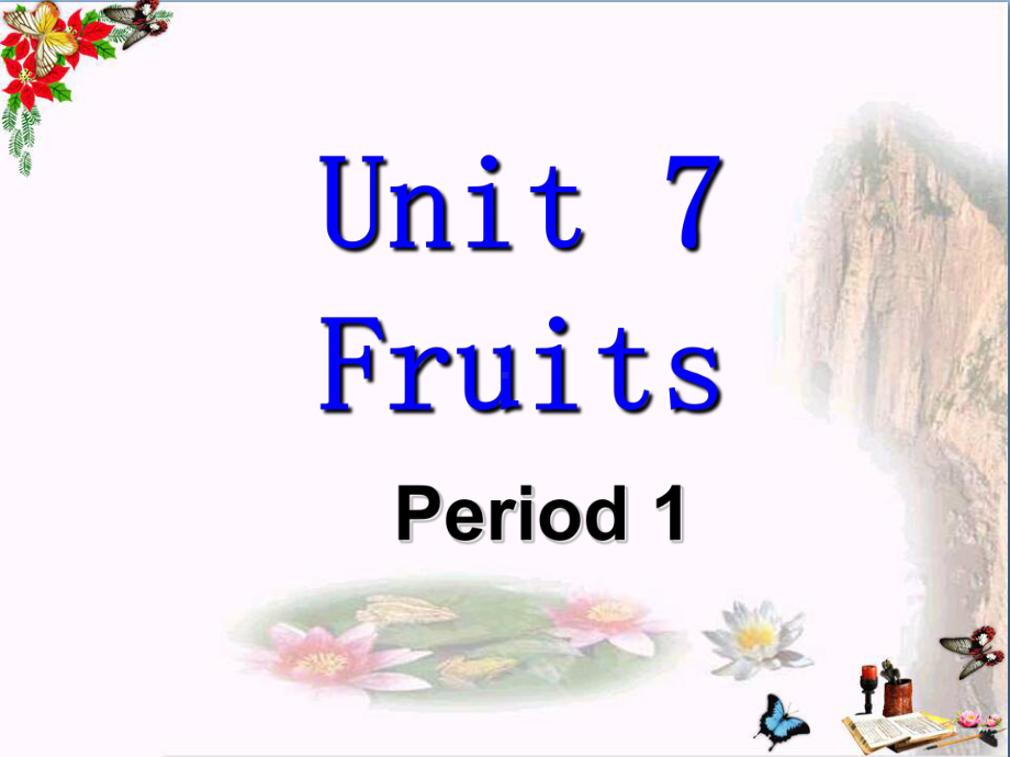 三年级英语下册Unit7《Fruits》-优秀课件1北师大版(三起).ppt_第1页