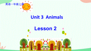 一年级上册英语课件Unit-3-Animals-Lesson-2人教新起点版.pptx