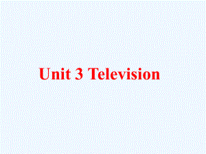 乐东黎族自治县某小学五年级英语下册-Unit-3-Television课件4-剑桥版.pptx