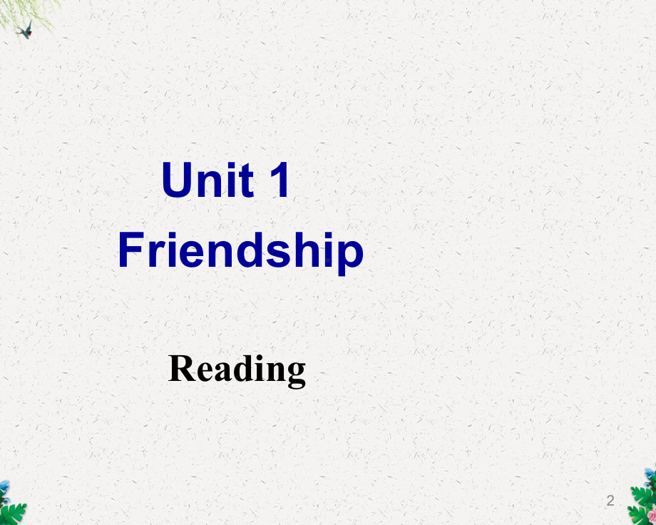 人教版高中英语必修一Unit1-Friendship-Reading(阅读)课件.ppt_第2页