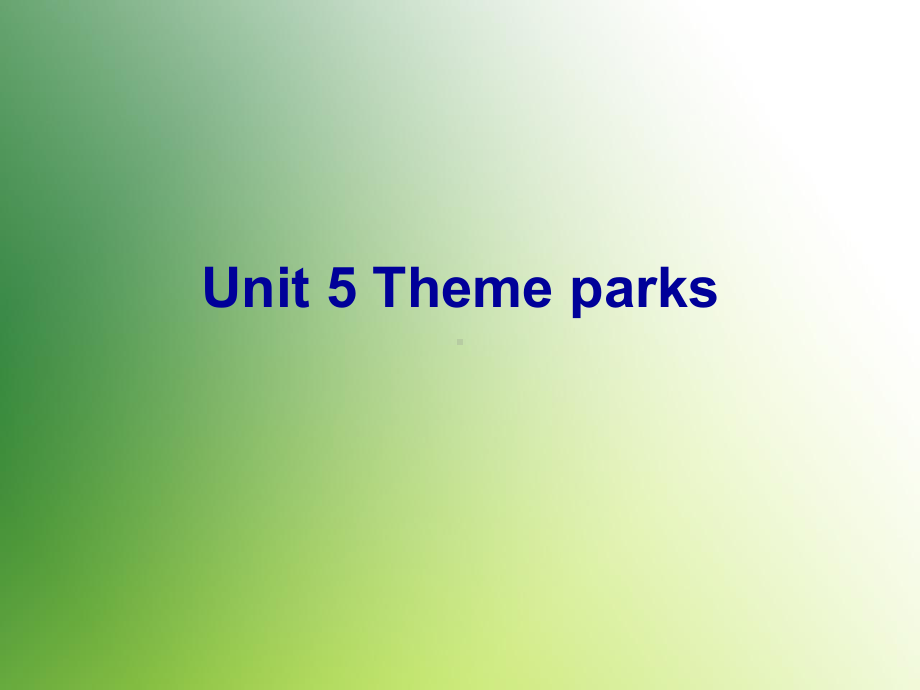 人教版高中英语必修4-Unit5-Theme-parks-reading-课件.ppt_第1页