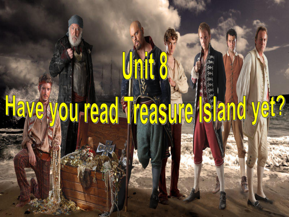 人教版英语八年级下册Unit-8《Have-you-read-Treasure-Island-yet》(Section-B-1)课件.ppt_第1页