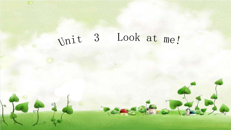 人教版(PEP)三年级英语上册-unit-3《Look-at-me-》课件.ppt_第1页