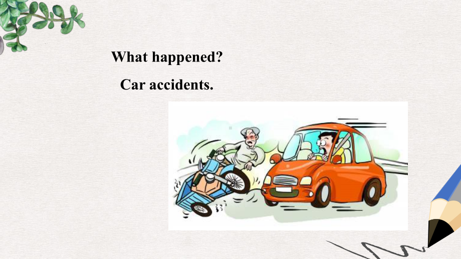 九年级英语上册Unit3SafetyLesson14AccidentsHappen课件新版冀教版.ppt_第2页