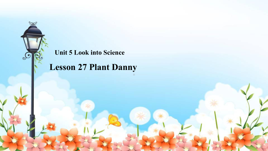 冀教九上Unit5-Lesson27PlanetDanny教学课件.ppt_第1页