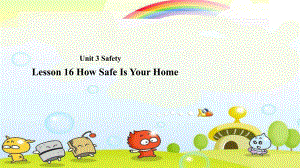 冀教九上Unit3-Lesson16HowSafeIsYourHome课件.ppt